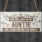 Auntie You Are The World Wooden Hanging Plaque Love Gift Sign