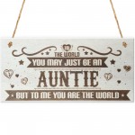 Auntie You Are The World Wooden Hanging Plaque Love Gift Sign