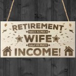 Retirement Twice As Much Wife Novelty Wooden Hanging Plaque