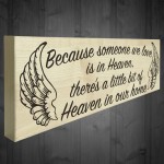 Someone We Love Is In Heaven Wooden Freestanding Plaque