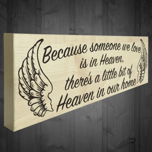Someone We Love Is In Heaven Wooden Freestanding Plaque