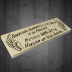 Someone We Love Is In Heaven Wooden Freestanding Plaque