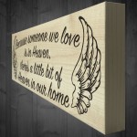 Someone We Love Is In Heaven Wooden Freestanding Plaque