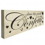 Help Yourself To Confetti Freestanding Wooden Plaque Wedding 