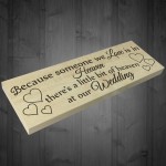 Heaven At Our Wedding Freestanding Wooden Plaque Memorial Sign