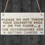 Cockroaches Cancer Cigarette Wooden Hanging Novelty Plaque