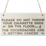 Cockroaches Cancer Cigarette Wooden Hanging Novelty Plaque