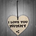 I Love You Mummy Wooden Hanging Heart Mothers Day Gift