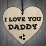 I Love You Daddy Wooden Hanging Heart Fathers Day Gift