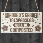 Grandads Garden Trespassers Composted Novelty Wooden Plaque