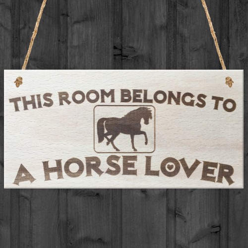This Room Belongs To A Horse Lover Horses Bedroom Plaque
