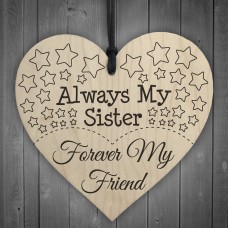 Always My Sister Forever My Friend Wooden Hanging Heart