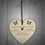 You Are Braver Stronger Smarter & Beautiful Wooden Heart