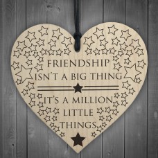 Friendship Is A Million Little Things Wooden Hanging Heart