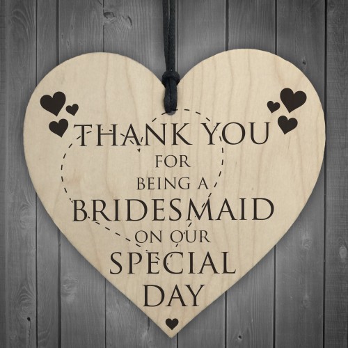Thank You For Being A Bridemaid Wooden Hanging Heart
