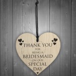 Thank You For Being A Bridemaid Wooden Hanging Heart