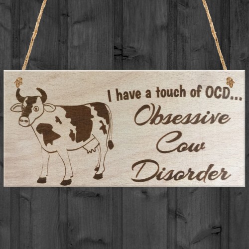 I Have A Touch Of OCD Obsessive Cow Disorder Novelty Plaque