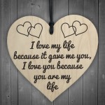 I Love You You Are My Life Wooden Hanging Heart