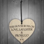 House Runs On Prosecco Home Decor Wooden Hanging Heart