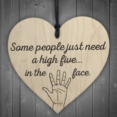 High Five In The Face Novelty Wooden Hanging Heart Plaque