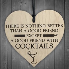 Good Friend With Cocktails Novelty Wooden Hanging Heart Plaque 
