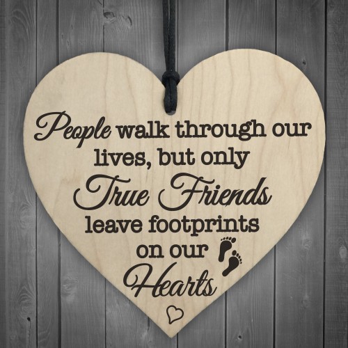 True Friends Leave Footprints On Our Hearts Wood Heart Plaque 