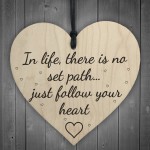 Follow Your Heart Wooden Hanging Heart Plaque