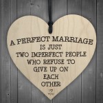 A Perfect Marriage Wooden Hanging Heart Plaque