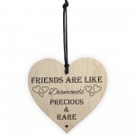 Friends Are Like Diamonds Wooden Hanging Heart Plaque