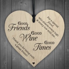 Good Friends Good Wine Good Times Wooden Hanging Heart