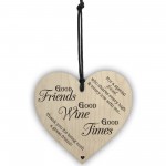 Good Friends Good Wine Good Times Wooden Hanging Heart