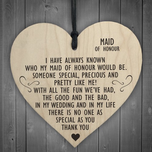Maid Of Honour As Special As You Wooden Hanging Heart Plaque