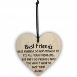 Best Friends Face Problems Together Wooden Hanging Heart Plaque