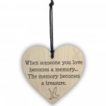Memories Become Treasures Wooden Hanging Heart Plaque