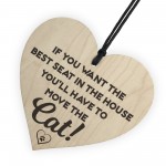 Best Seat Move The Cat Novelty Wooden Hanging Heart Plaque
