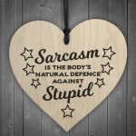 Sarcasm Against Stupid Novelty Wooden Hanging Heart Plaque